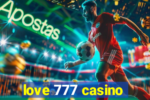 love 777 casino